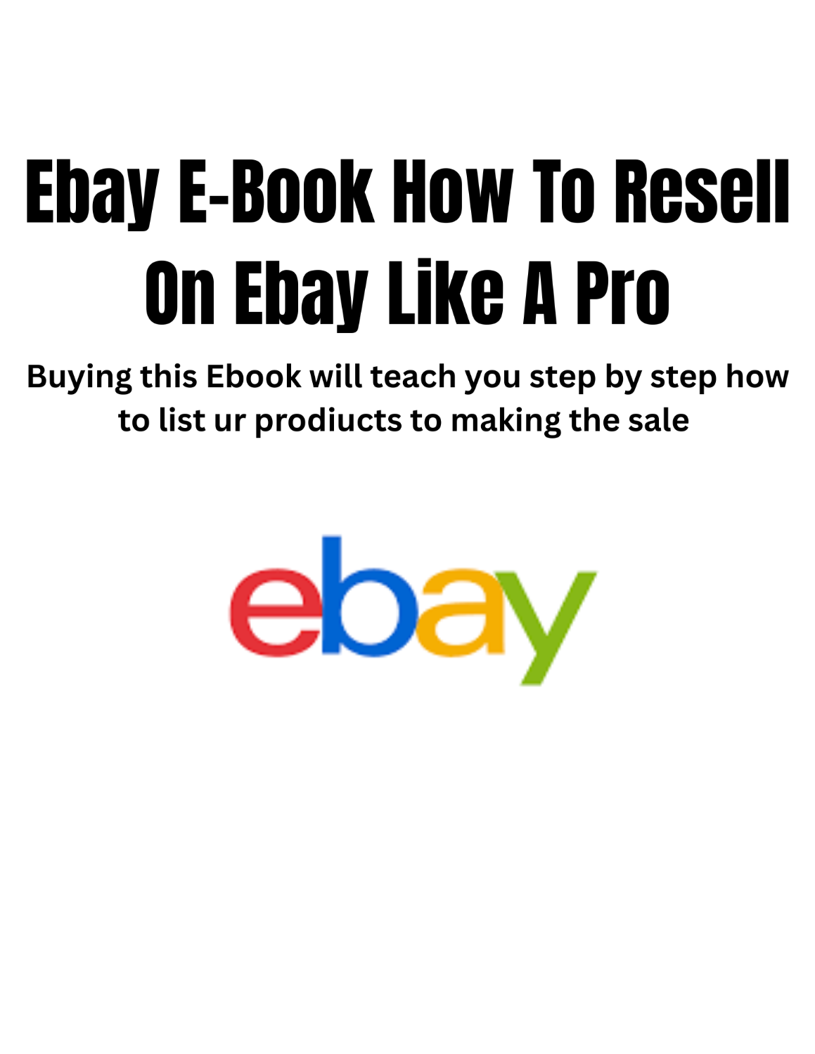 Ebay E-Book How To Resell On Ebay Like A Pro